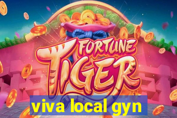 viva local gyn